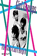The Girls Can’t Help It (Pop Gallery eBooks, #12)