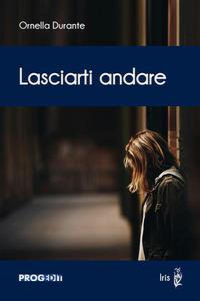 Lasciarti andare