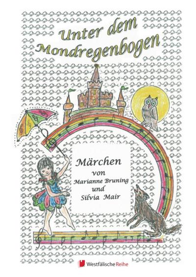 Unter dem Mondregenbogen