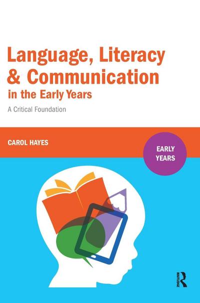 Language, Literacy and Communication in the Early Years