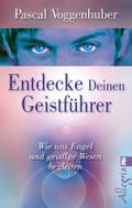 Entdecke deinen Geistführer