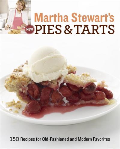 Martha Stewart’s New Pies and Tarts