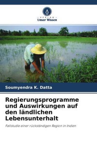 Regierungsprogramme und Auswirkungen auf den ländlichen Lebensunterhalt