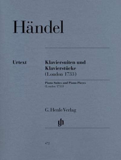 Händel, Georg Friedrich - Klaviersuiten und Klavierstücke (London 1733)
