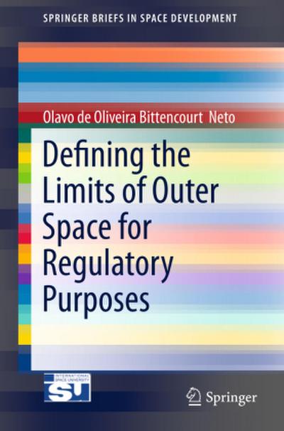 Defining the Limits of Outer Space for Regulatory Purposes