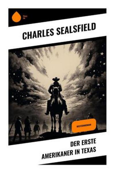 Der erste Amerikaner in Texas