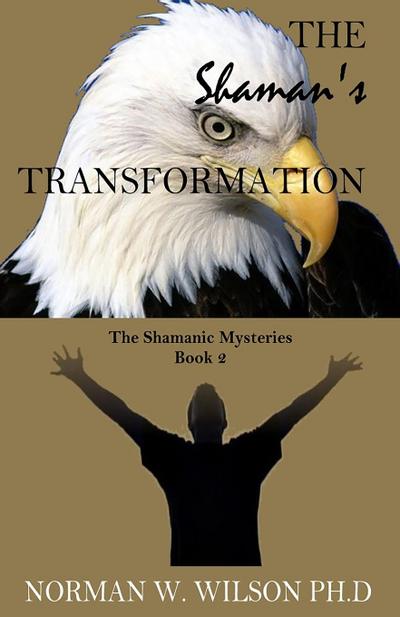 The Shaman’s Transformation