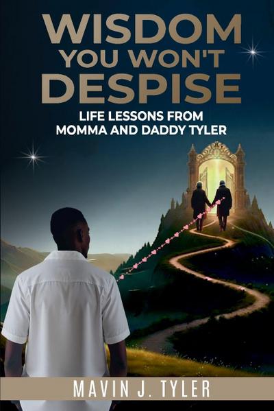 Wisdom You Won’t Despise