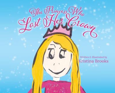 The Princess Who Lost Her Crown