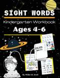 Sight Words Kindergarten Workbook Ages 4-6