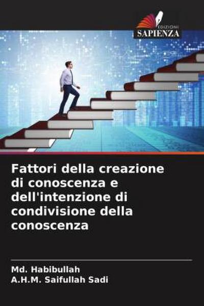 Fattori della creazione di conoscenza e dell’intenzione di condivisione della conoscenza