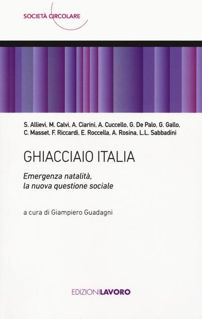 Ghiacciaio Italia. Emergenza natalità, la nuova questione so