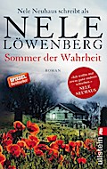 Sommer der Wahrheit: Nele Neuhaus schreibt als Nele Löwenberg (Sheridan-Grant-Serie, Band 1)