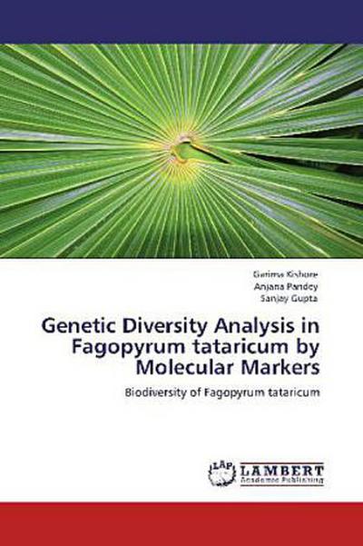 Genetic Diversity Analysis in Fagopyrum tataricum by Molecular Markers