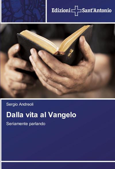Dalla vita al Vangelo