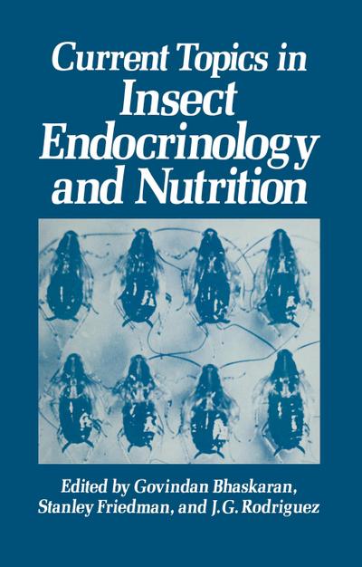 Current Topics in Insect Endocrinology and Nutrition