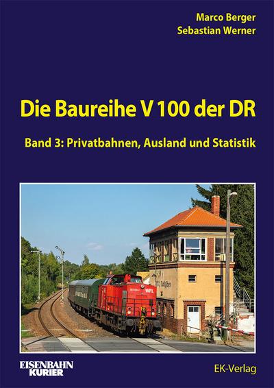 Die Baureihe V100 der DR - Band 3 