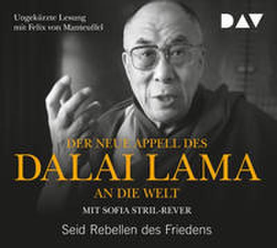Der neue Appell des Dalai Lama an die Welt - Seid Rebellen des Friedens