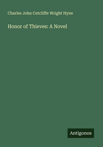 Honor of Thieves: A Novel