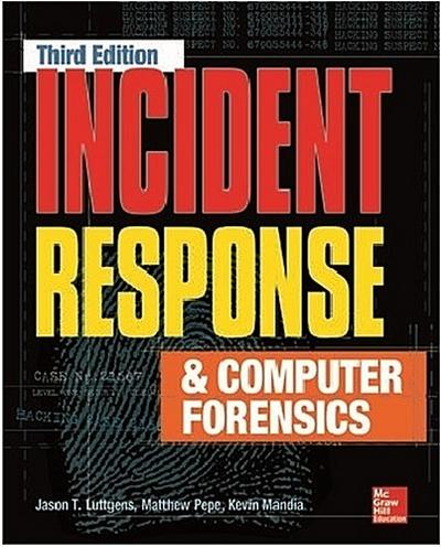 Incident Response & Computer Forensics, Third Edition