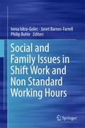 Social and Family Issues in Shift Work and Non Standard Working Hours