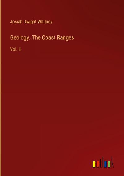 Geology. The Coast Ranges
