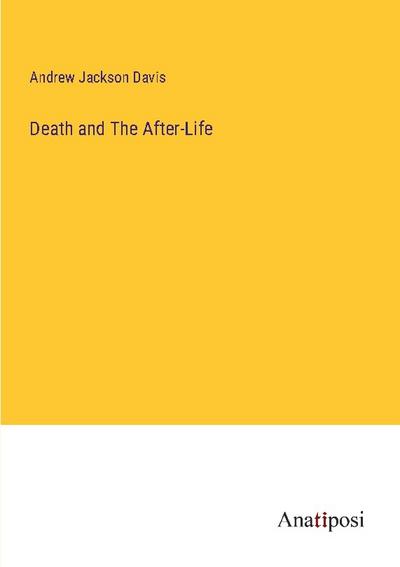 Death and The After-Life