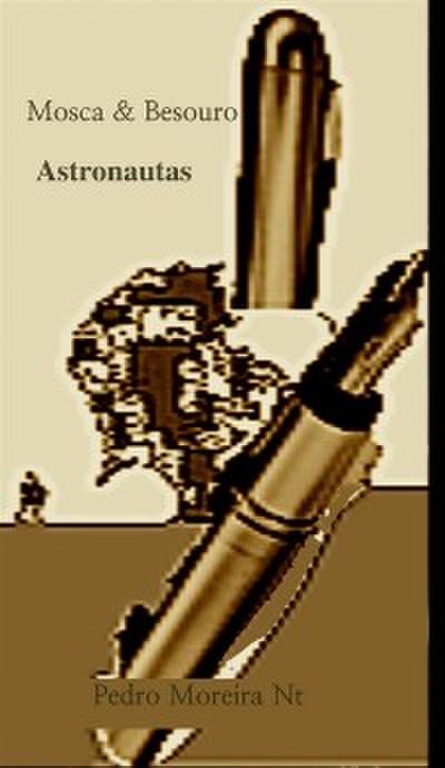 Mosca & Besouro Astronautas