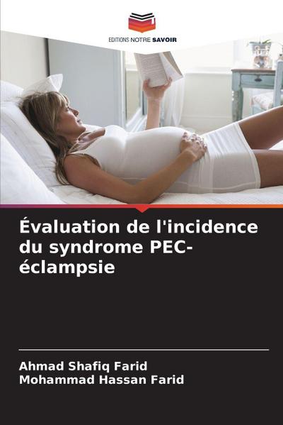 Évaluation de l’incidence du syndrome PEC-éclampsie