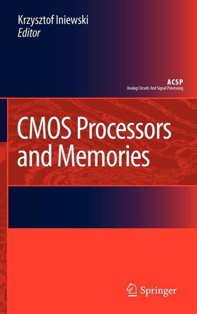 CMOS Processors and Memories