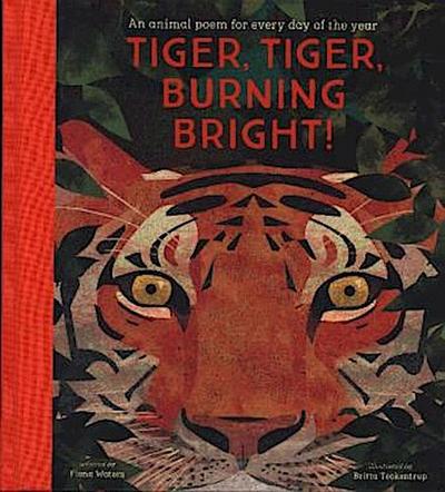 National Trust: Tiger, Tiger, Burning Bright! An Animal Poem for Every Day of the Year (Poetry Collections)
