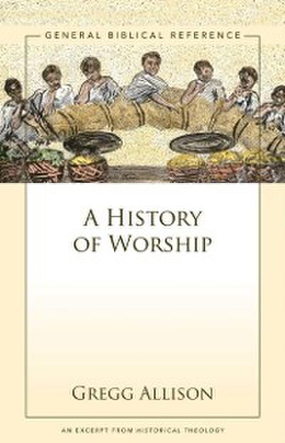 History of Worship