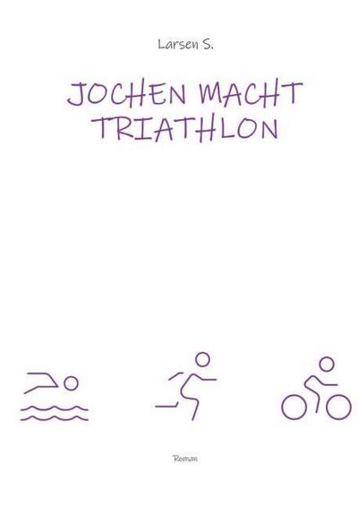 Jochen macht Triathlon
