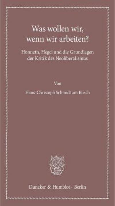 Was wollen wir, wenn wir arbeiten?