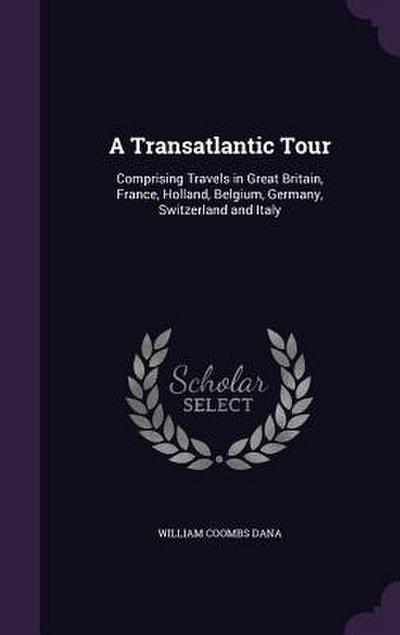 TRANSATLANTIC TOUR