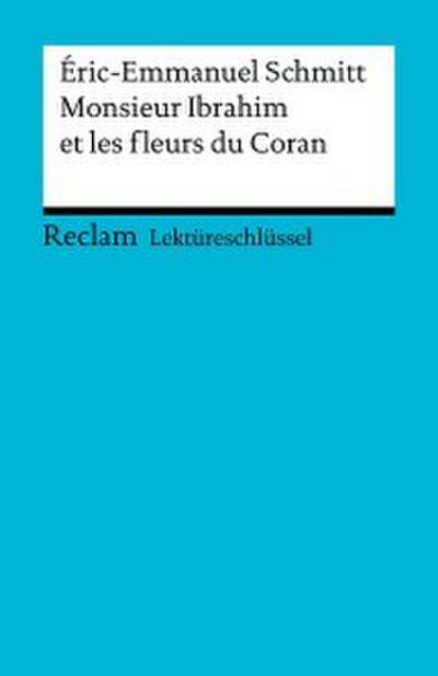 Éric-Emmanuel Schmitt: Monsieur Ibrahim et les fleurs du Coran
