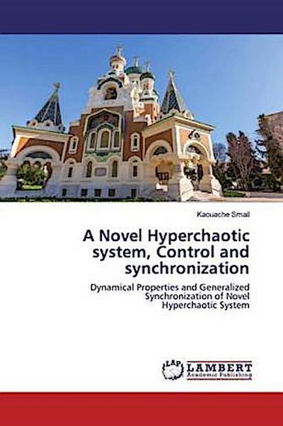 A Novel Hyperchaotic system, Control and synchronization