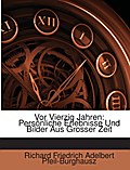 Vor Vierzig Jahren: Persönliche Erlebnisse Und Bil