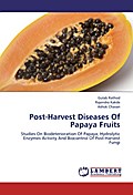 Post-Harvest Diseases Of Papaya Fruits