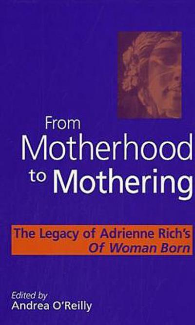 From Motherhood to Mothering