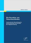 Die Korrektur von Steuerbescheiden - Systematische