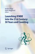 Launching IFMBE into the 21st Century: 50 Years an