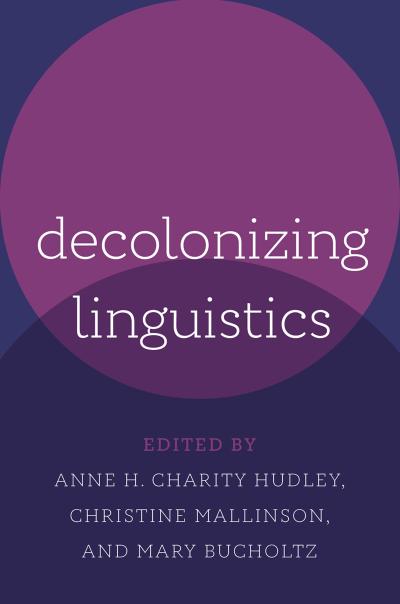 Decolonizing Linguistics
