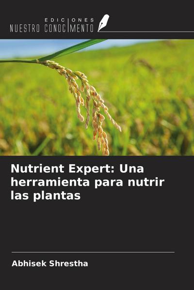 Nutrient Expert: Una herramienta para nutrir las plantas