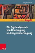 Die Psychodynamik von Übertragung und Gegenübertra