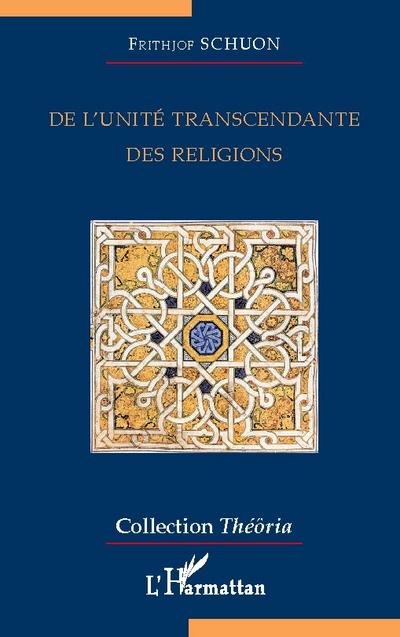 De l’unité transcendante des religions
