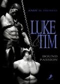 Luke & Tim: Bound Passion