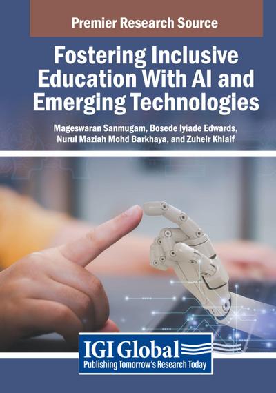 Fostering Inclusive Education With AI and Emerging Technologies