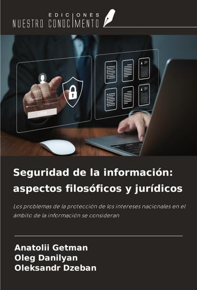Seguridad de la información: aspectos filosóficos y jurídicos