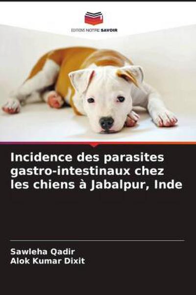 Incidence des parasites gastro-intestinaux chez les chiens à Jabalpur, Inde